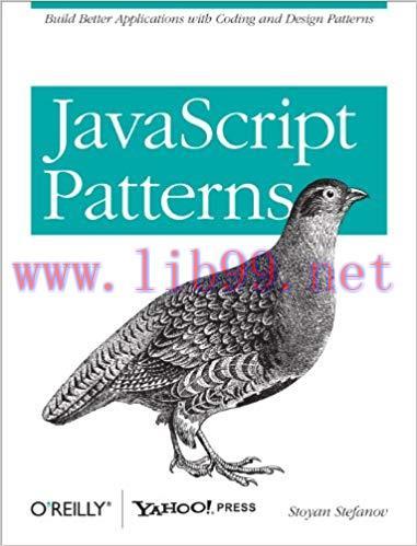 JavaScript Patterns: Build Better Applications with Coding and Design Patterns 1st Edition,