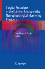 [PDF]Surgical Procedures of the Spine for Intraoperative Neurophysiological Monitoring Provider...