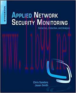 Applied Network Security Monitoring: Collection, Detection, and Analysis 1st Edition,