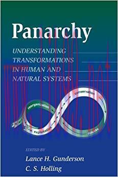 Panarchy: Understanding Transformations in Human and Natural Systems