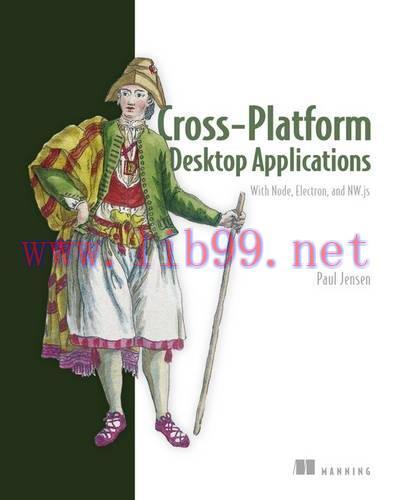 [FOX-Ebook]Cross-Platform Desktop Applications: Using Node, Electron, and NW.js