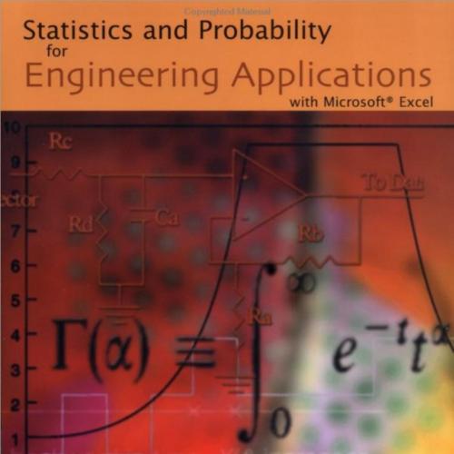 Statistics and probability for engineering applications with Microsoft Exce