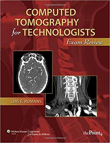 Computed Tomography for Technologists - Exam Review