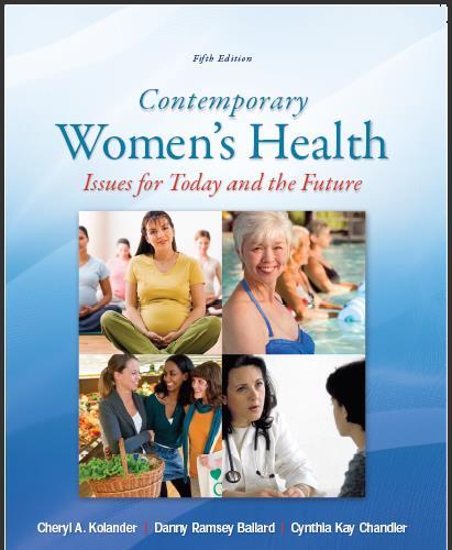 (Test Bank)Contemporary Women's Health Issues for Today and the Future 5e by Cheryl Kolander.zi...