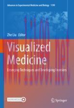 [PDF]Visualized Medicine: Emerging Techniques and Developing Frontiers