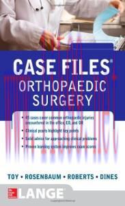 [AME]Case Files Orthopaedic Surgery (LANGE Case Files)