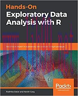 Hands-On Exploratory Data Analysis with R: Become an expert in exploratory data analysis using ...