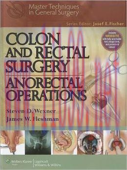 [AME]Colon and Rectal Surgery: Anorectal Operations (Original PDF)