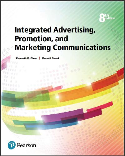 (Test Bank)Integrated Advertising, Promotion, and Marketing Communications, 8th Edition.zip