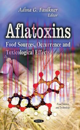 [AME]Aflatoxins : Food Sources, Occurrence and Toxicological Effects