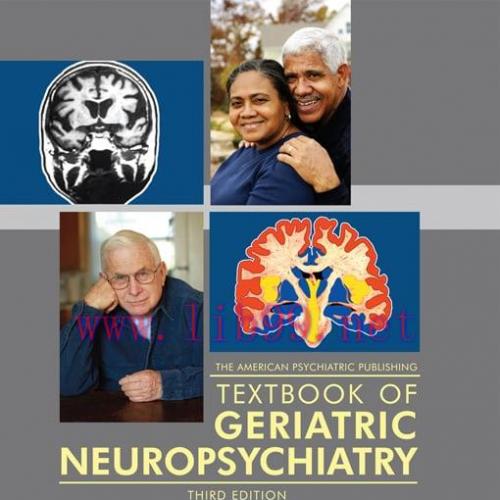 [AME]The American Psychiatric Publishing Textbook of Geriatric Neuropsychiatry, 3rd Edition (Or...