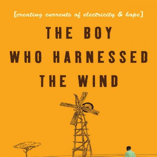 Boy Who Harnessed the Wind, The
