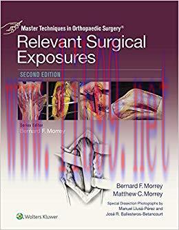 (PDF)Master Techniques in Orthopaedic Surgery: Relevant Surgical Exposures 2nd Edition
