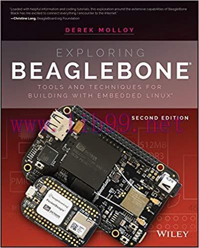 Exploring BeagleBone: Tools and Techniques for Building with Embedded Linux 2nd Edition,