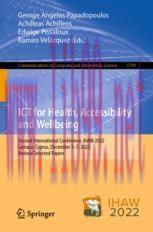 [PDF]ICT for Health, Accessibility and Wellbeing: Second International Conference, IHAW 2022, L...