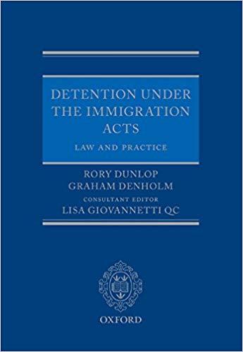 Detention under the Immigration Acts Law and Practice