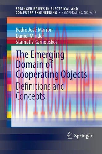 [FOX-Ebook]The Emerging Domain of Cooperating Objects: Definitions and Concepts