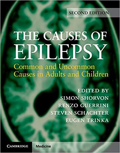 The Causes of Epilepsy Common and Uncommon Causes in Adults and Children 2nd Edition