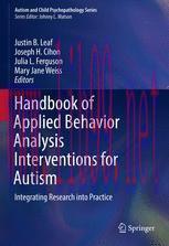[PDF]Handbook of Applied Behavior Analysis Interventions for Autism : Integrating Research into...