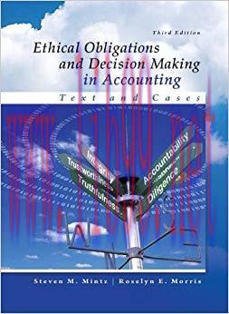 (PDF)Ethical Obligations and Decision-Making in Accounting: Text and Cases 3rd Edition