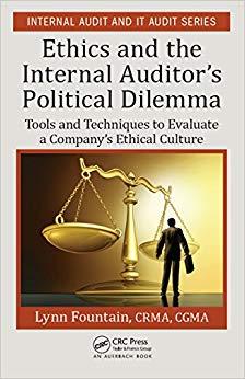 (PDF)Ethics and the Internal Auditor&rsquo;s Political Dilemma Tools and Techniques to Evaluate a Com...