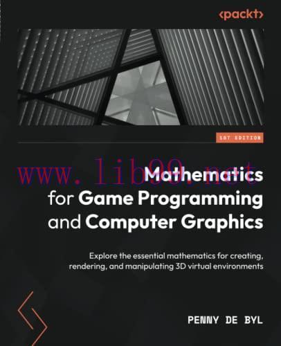 [FOX-Ebook]Mathematics for Game Programming and Computer Graphics: Explore the essential mathem...