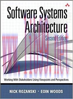Software Systems Architecture: Working With Stakeholders Using Viewpoints and Perspectives 2nd ...