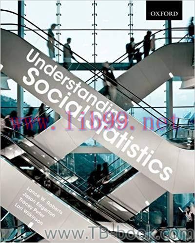 Understanding Social Statistics: A Student&rsquo;s Guide to Navigating the Maze by Lance W. Roberts 课...