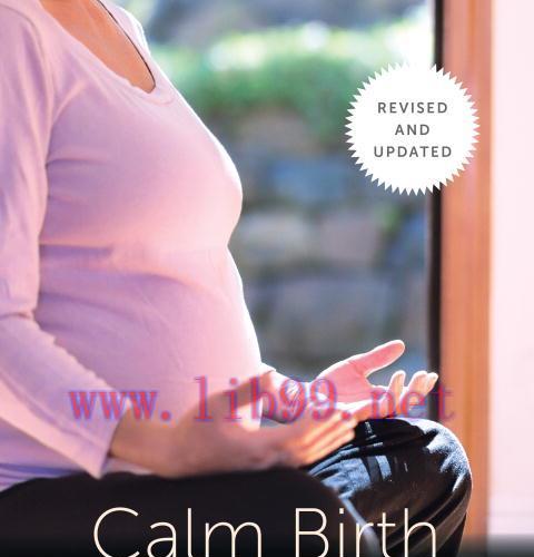 [AME]Calm Birth, Revised: Prenatal Meditation for Conscious Childbirth (EPUB)
