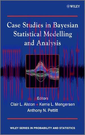 [FOX-Ebook]Case Studies in Bayesian Statistical Modelling and Analysis
