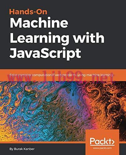 [FOX-Ebook]Hands-on Machine Learning with JavaScript