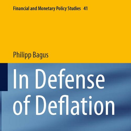 In Defense of Deflation