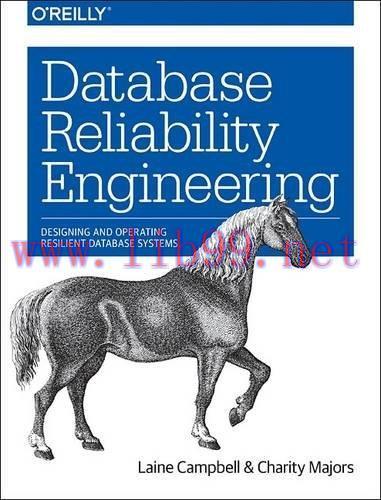 [FOX-Ebook]Database Reliability Engineering: Designing and Operating Resilient Database Systems