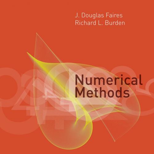 Numerical Methods, 4th Edition by J. Douglas Faires - J. Douglas Faires & Richard Burden