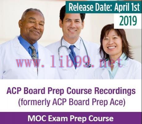 [AME]ACP 2019 Maintenance of Certification (MOC) Package (American College of Physicians)