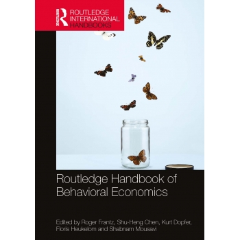 ROUTLEDGE HANDBOOK OF BEHAVIORAL ECONOMICS