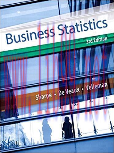 Solution Manual for Business Statistics 3rd Edition by Norean R. Sharpe