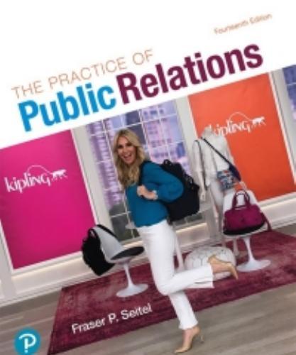 Practice of Public Relations 14th Edition By Fraser P. Seitel, The - Wei Zhi