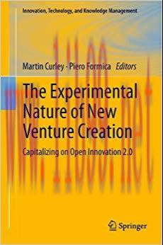 (PDF)The Experimental Nature of New Venture Creation: Capitalizing on Open Innovation 2.0 (Inno...