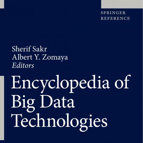 Springer.Encyclopedia.of.Big.Data.Technologies.3319775243