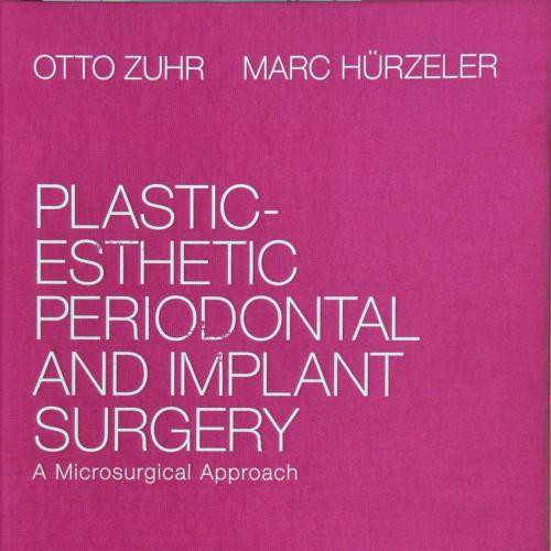 Plastic-Esthetic Periodontal and Implant Surgery