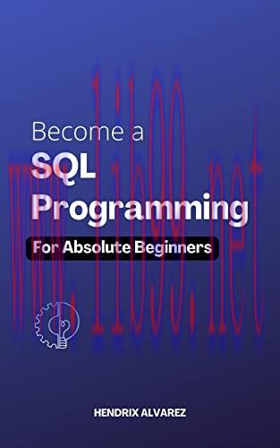 [FOX-Ebook]Become a SQL Programming for Absolute Beginners: The Ultimate Guide To Learning SQL ...