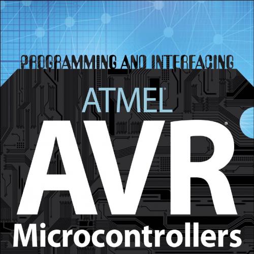 Programming and Interfacing ATMELs AVRs 1305509994