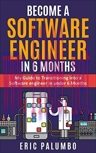 [FOX-Ebook]Become a Software Engineer in 6 Months: My Guide to Transitioning into a Software en...