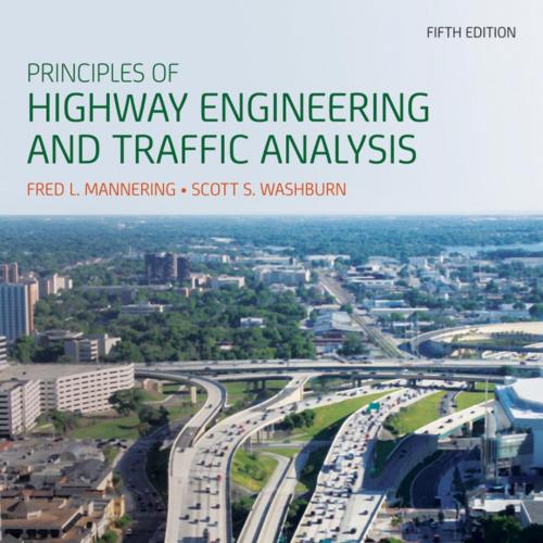 Principles of Highway Engineering and Traffic Analysis 5th Edition