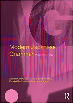 Modern Japanese Grammar Workbook (Modern Grammar Workbooks) 1st Edition,