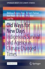 [PDF]Old Ways for New Days: Indigenous Survival and Agency in Climate Changed Times