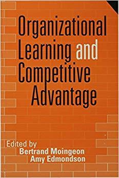 (PDF)Organizational Learning and Competitive Advantage (Theory, Culture and Society) 1st Editio...