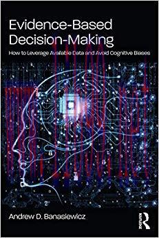 (PDF)Evidence-Based Decision-Making: How to Leverage Available Data and Avoid Cognitive Biases
