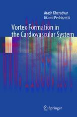 [PDF]Vortex Formation in the Cardiovascular System